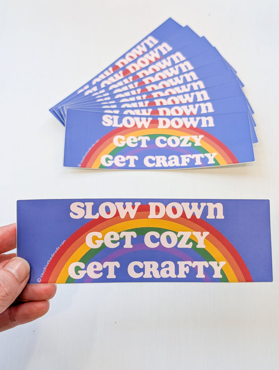 slow down, get cozy, get crafty sticker