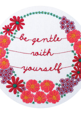 be gentle with yourself pre-printed fabric embroidery pattern